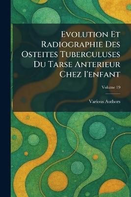 Evolution Et Radiographie Des Osteites Tuberculuses Du Tarse Anterieur Chez I'enfant - cover