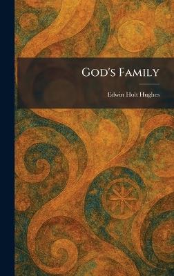 God's Family - Edwin Holt Hughes - cover