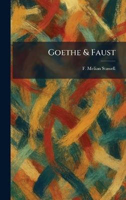 Goethe & Faust - F Melian Stawell - cover