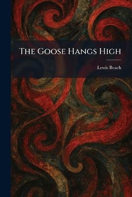 The Goose Hangs High - cover