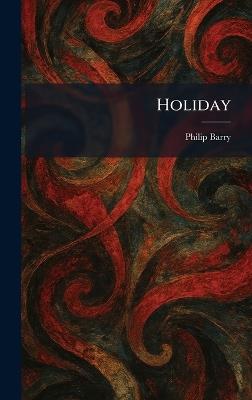 Holiday - Philip Barry - cover