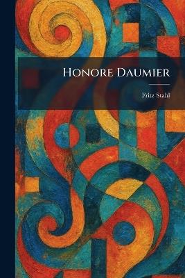 Honore Daumier - Fritz Stahl - cover
