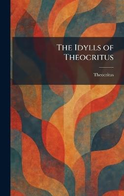 The Idylls of Theocritus - cover