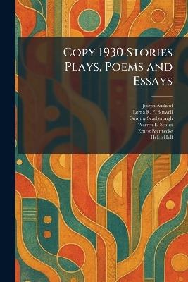 Copy 1930 Stories Plays, Poems and Essays - Joseph Ausland,Lorna R F Birtwell,Dorothy Scarborough - cover