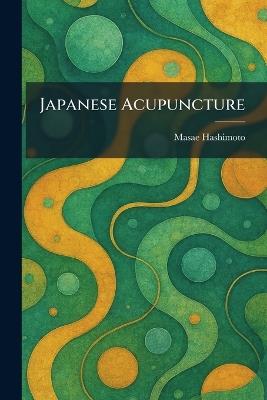 Japanese Acupuncture - Masae Hashimoto - cover