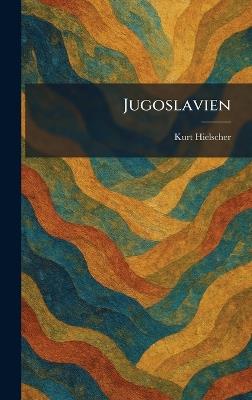 Jugoslavien - Kurt Hielscher - cover