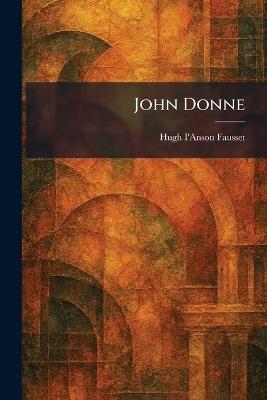 John Donne - Hugh I'anson Fausset - cover