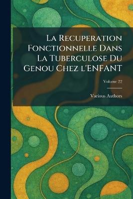 La Recuperation Fonctionnelle Dans La Tuberculose Du Genou Chez l'Enfant - cover