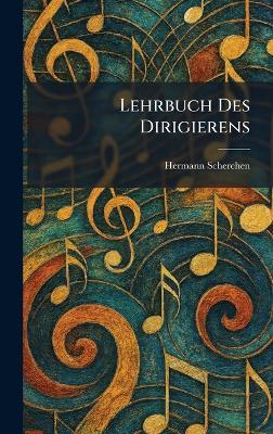 Lehrbuch Des Dirigierens - Hermann Scherchen - cover