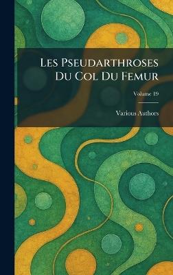 Les Pseudarthroses Du Col Du Femur - cover