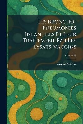 Les Broncho-pneumonies infantiles et leur traitement par les Lysats-Vaccins - cover