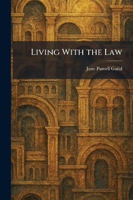 Living With the Law - June Purcell Guild - cover