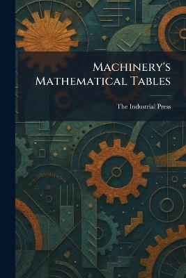 Machinery's Mathematical Tables - cover