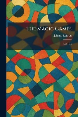 The Magic Games: Part Two - Johann Reftron - cover
