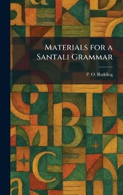 Materials for a Santali Grammar - P O Bodding - cover