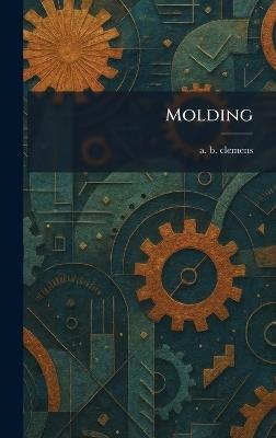 Molding - A B Clemens - cover