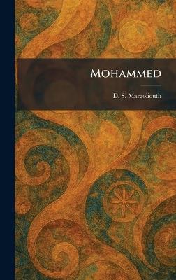 Mohammed - D S Margoliouth - cover