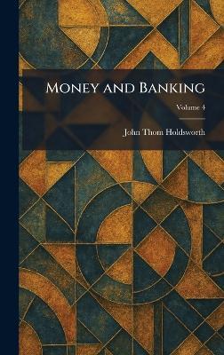 Money and Banking - John Thom Holdsworth - cover