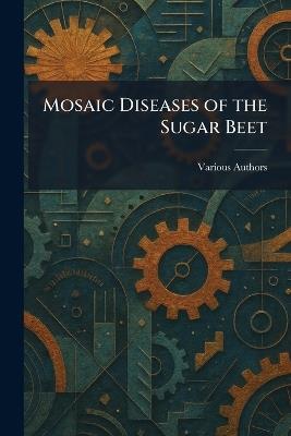 Mosaic Diseases of the Sugar Beet - cover
