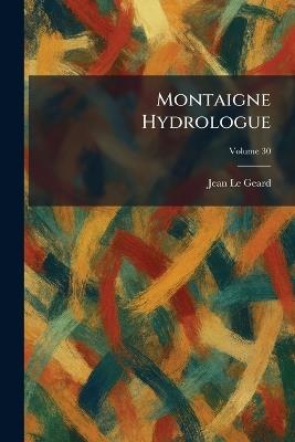 Montaigne Hydrologue - Jean Le Geard - cover