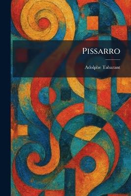 Pissarro - Adolphe Tabarant - cover