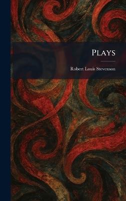 Plays - Robert Louis Stevenson - cover