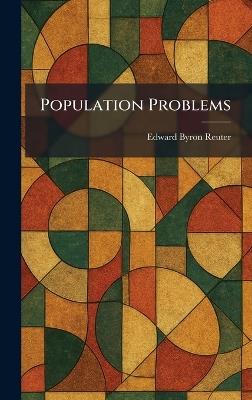 Population Problems - Edward Byron Reuter - cover
