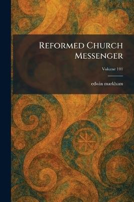 Reformed Church Messenger - Edwin Markham - cover