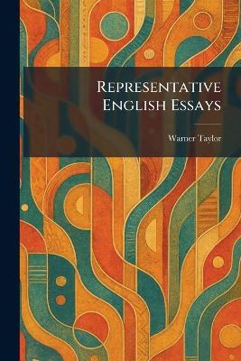 Representative English Essays - Warner Taylor - cover