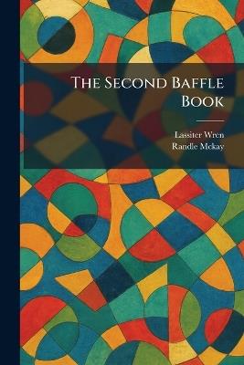 The Second Baffle Book - Lassiter Wren,Randle McKay - cover