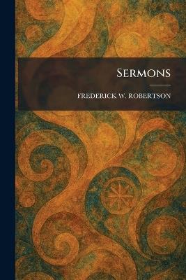 Sermons - Frederick W Robertson - cover