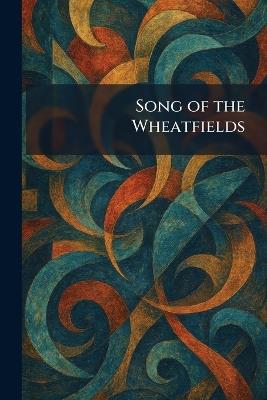 Song of the Wheatfields - cover