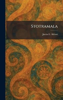 Stotramala - Justin E Abbott - cover
