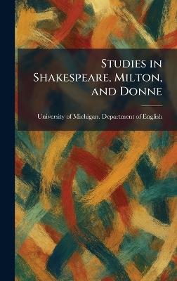 Studies in Shakespeare, Milton, and Donne - cover