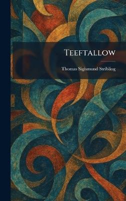 Teeftallow - Thomas Sigismund Stribling - cover