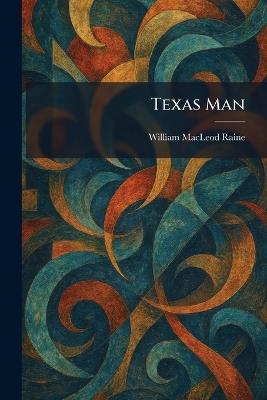 Texas Man - William MacLeod Raine - cover