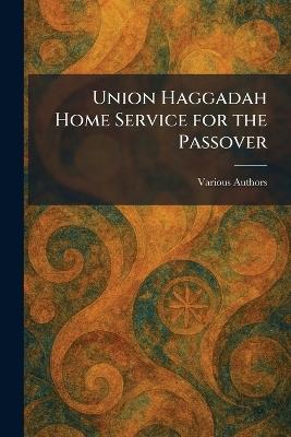 Union Haggadah Home Service for the Passover - cover