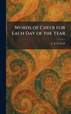 Words of Cheer for Each Day of the Year - C E Cornell - cover
