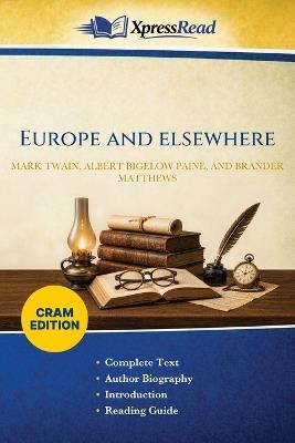 Europe and Elsewhere (Cram Edition) - Mark Twain,Albert Bigelow Paine,Brander Matthews - cover