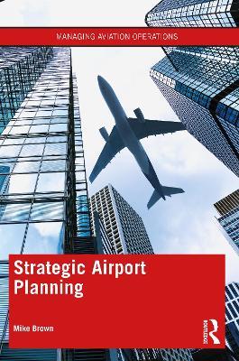 Strategic Airport Planning - Mike Brown - cover