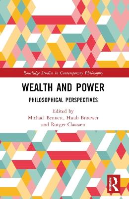 Wealth and Power: Philosophical Perspectives - cover