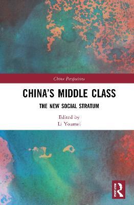 China’s Middle Class: The New Social Stratum - cover