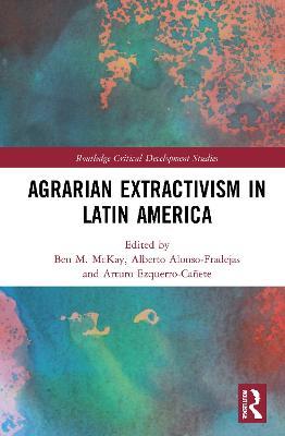 Agrarian Extractivism in Latin America - cover