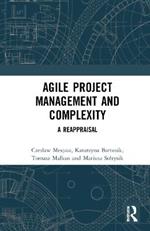 Agile Project Management and Complexity: A Reappraisal