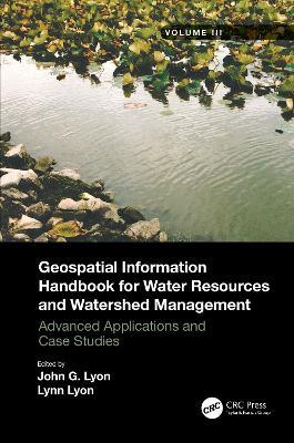 Geospatial Information Handbook for Water Resources and Watershed Management, Volume III: Advanced Applications and Case Studies - cover