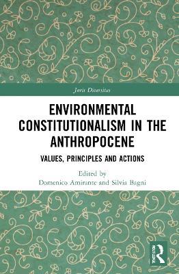 Environmental Constitutionalism in the Anthropocene: Values, Principles and Actions - cover