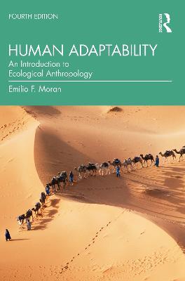 Human Adaptability: An Introduction to Ecological Anthropology - Emilio F. Moran - cover