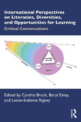 International Perspectives on Literacies, Diversities, and Opportunities for Learning: Critical Conversations - cover