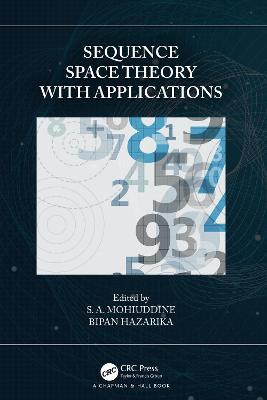 Sequence Space Theory with Applications - cover