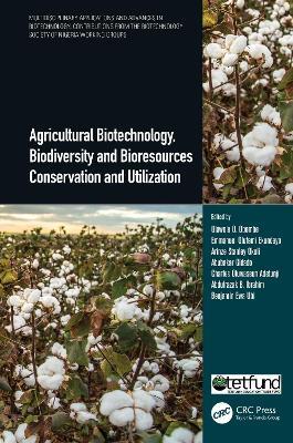 Agricultural Biotechnology, Biodiversity and Bioresources Conservation and Utilization - cover